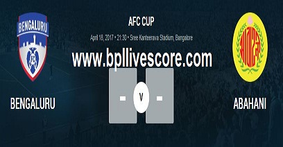 Abahani vs Bengaluru Live Streaming AFC Cup 18 April, 2017