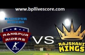Rajshahi Kings vs Rangpur Riders Live Score 2nd Match of BPL 2017