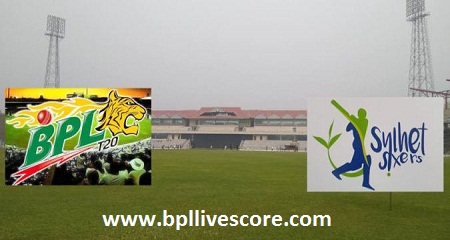 Sylhet Sixers vs Khulna Titans Live Score Today Match BPL 2017