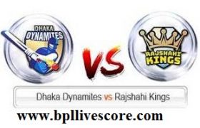 BPL 2017 : Dhaka vs Rajshahi Live Score Today Match