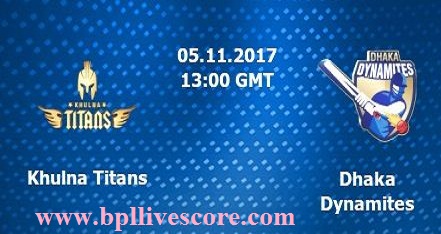 BPL 2017 Khulna Titans vs Dhaka Dynamites Live Score Today Match