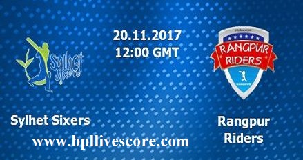 BPL 2017 : Rangpur Riders vs Sylhet Sixers Live Score Today Match