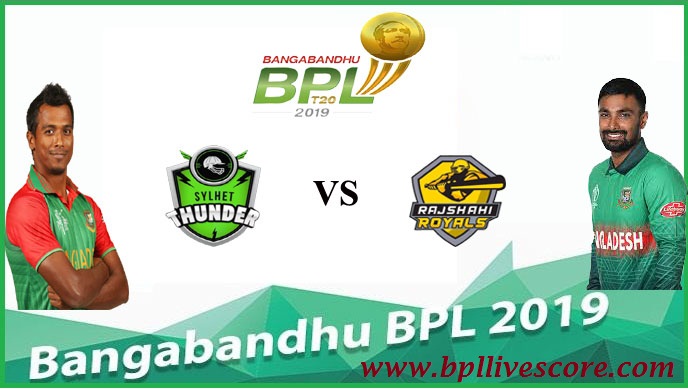 Sylhet Thunder vs Rajshahi Royals Live Score