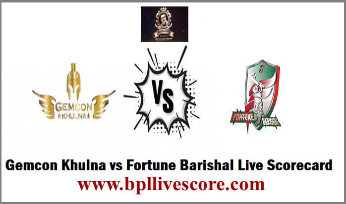 Gemcon Khulna vs Fortune Barishal Live Score