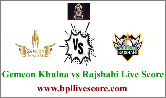 Gemcon Khulna vs Rajshahi Live Score