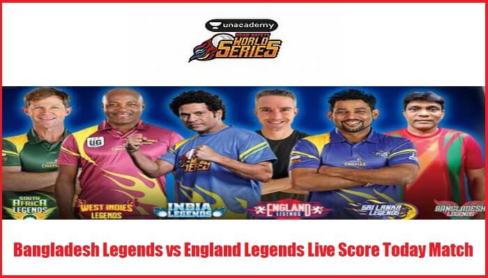 Bangladesh Legends vs England Legends Live Score Today Match