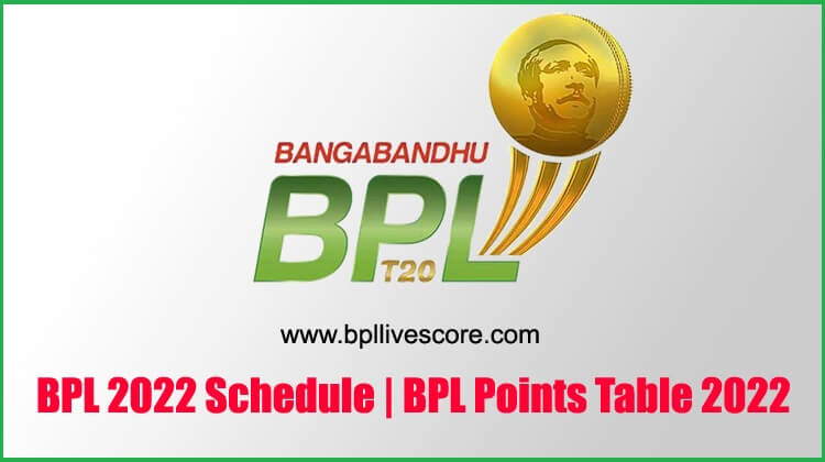 BPL 2022 Schedule | Bangladesh Premier League T20 2022