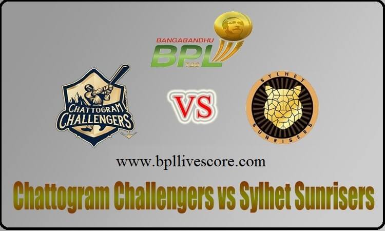 Chattogram Challengers vs Sylhet Sunrisers Live Score Today Match