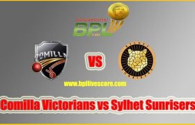 Comilla Victorians vs Sylhet Sunrisers Live Score