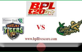 Khulna Tigers vs Sylhet Strikers Live Score Today Match